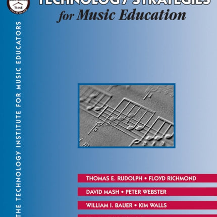 Technology Strategies for Music Education