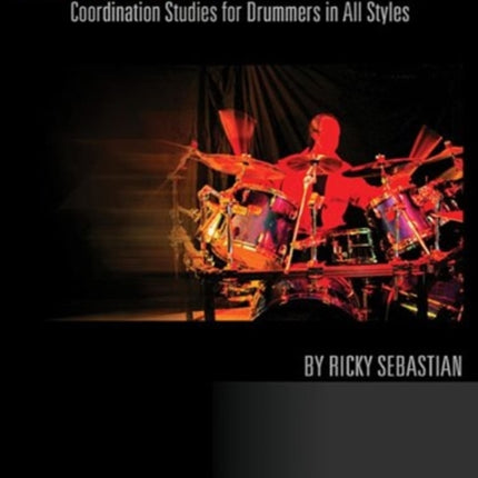 INDEPENDENCE ON THE DRUMSET BOOKCD Coordination In Studies for Drummers in All Styles