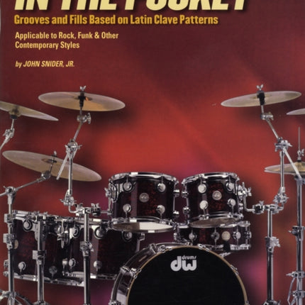 In the Pocket Grooves and Fills Based on Latin Clave Patterns Grooves  Fills Book  CD