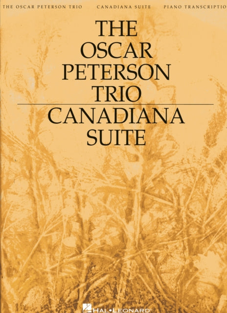 The Oscar Peterson Trio - Canadiana Suite, 2nd Ed.