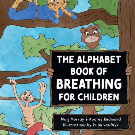 The Alphabet Book of Breathing for Children