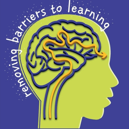 Mind moves Removing barriers to learning