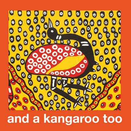 And a Kangaroo Too