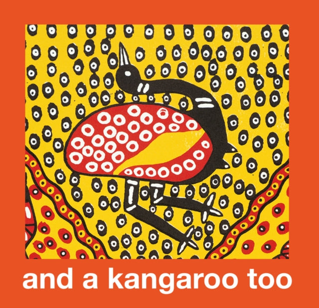 And a Kangaroo Too