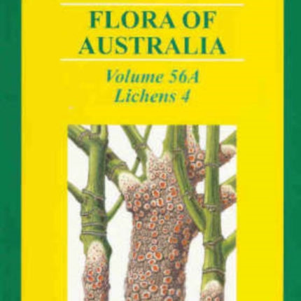 Flora of Australia Volume 56A: Lichens 4