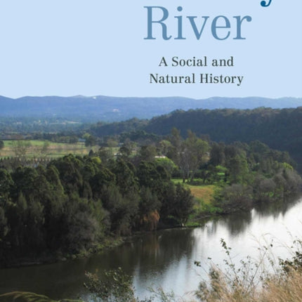 The Hawkesbury River: A Social and Natural History