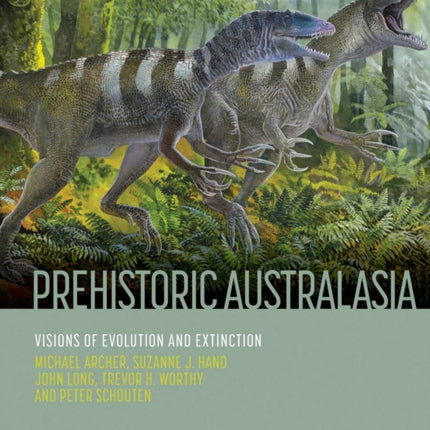 Prehistoric Australasia: Visions of Evolution and Extinction