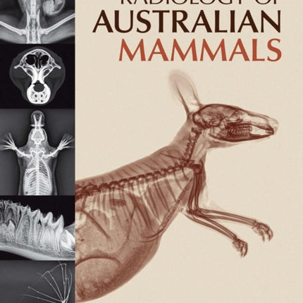 Radiology of Australian Mammals