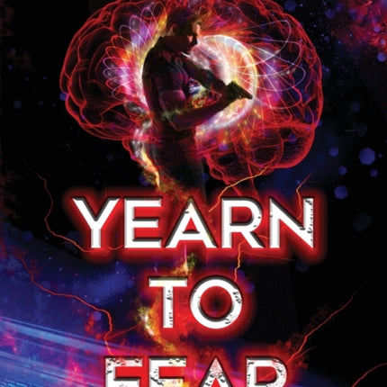 Yearn to Fear