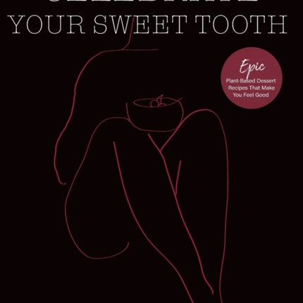 Celebrate Your Sweet Tooth