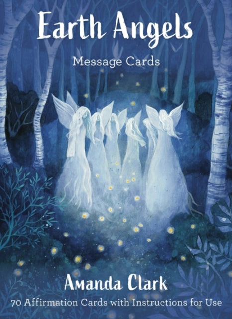 Earth Angels Message Cards: 70 Cards with Instructions for Use