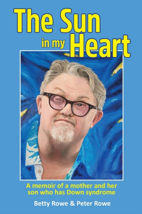 The Sun in my Heart A memoir of a mother and her