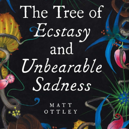 Tree of Ecstasy and Unbearable Sadness