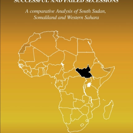 THE BIRTH OF STATES SUCCESSFUL AND FAILED SECESSIONS