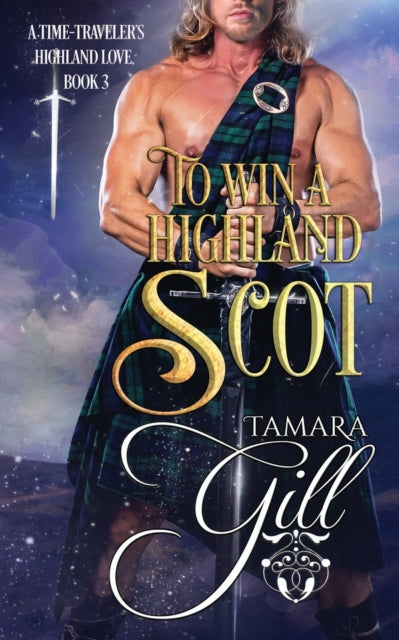 To Win a Highland Scot 3 A TimeTravelers Highland Love