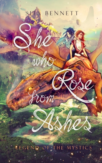 She Who Rose From Ashes: Legënd of the Mystics