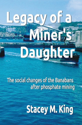 Legacy of a Miners Daughter