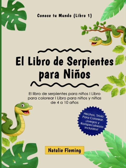 El Libro de Serpientes para Nios El libro de serpientes para nios I Libro para colorear I Libro para nios y nias de 4 a 10 aos