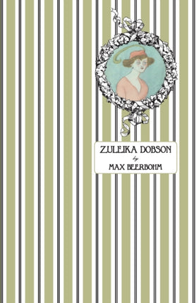 Zuleika Dobson: Or, An Oxford Love Story