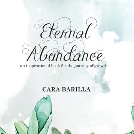 Eternal Abundance  An inspirational book to help