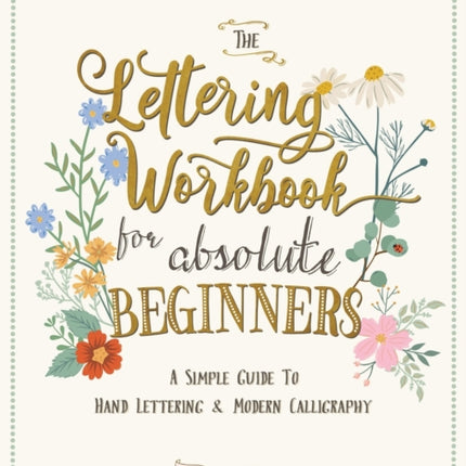 The Lettering Workbook for Absolute Beginners