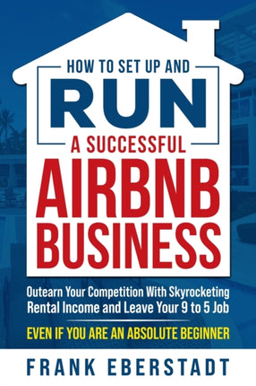 How to Set Up and Run a Successful Airbnb Business