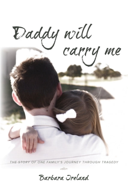 Daddy Will Carry Me