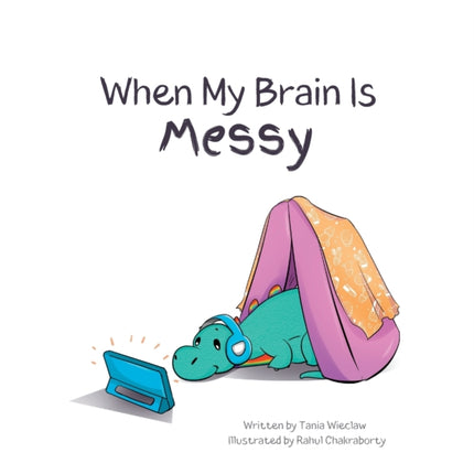 When My Brain Is Messy