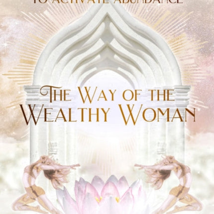 The Way of the Wealthy Woman Journal