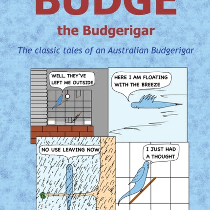 Budge the Budgerigar The classic tales of an