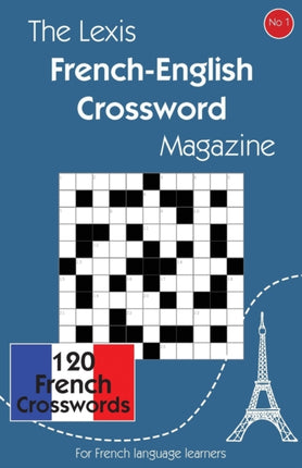 The Lexis FrenchEnglish Crossword Magazine Volume 1