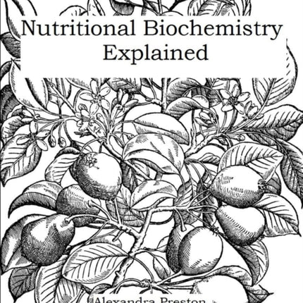 Nutritional Biochemistry Explained