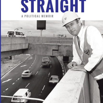 Setting the Record Straight A Political Memoir