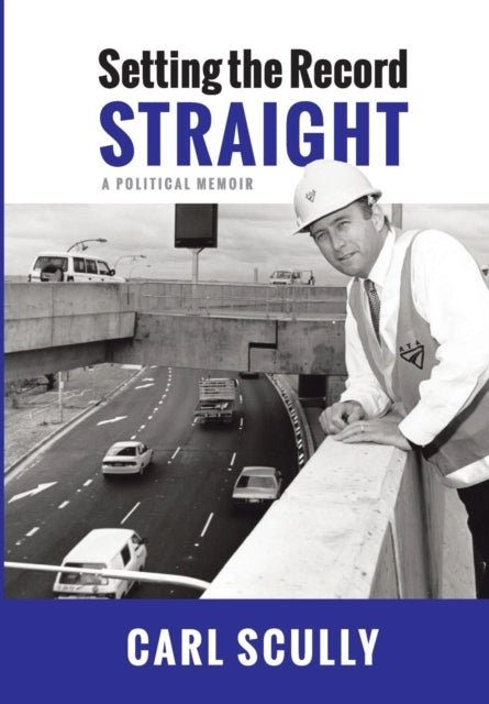 Setting the Record Straight A Political Memoir