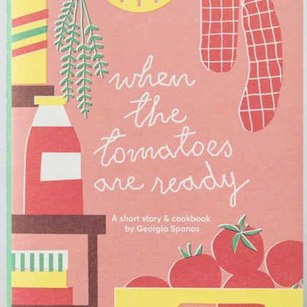 When the Tomatoes are Ready