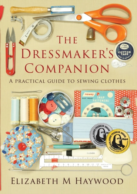 The Dressmakers Companion A practical guide to sewing clothes
