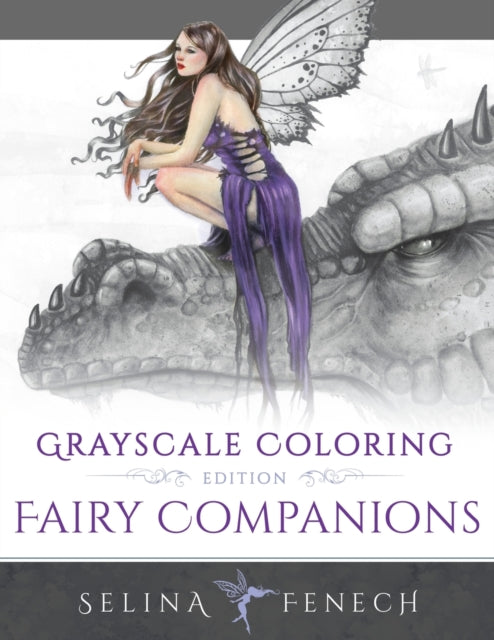 Fairy Companions  Grayscale Coloring Edition Volume 4 Grayscale Coloring Books by Selina