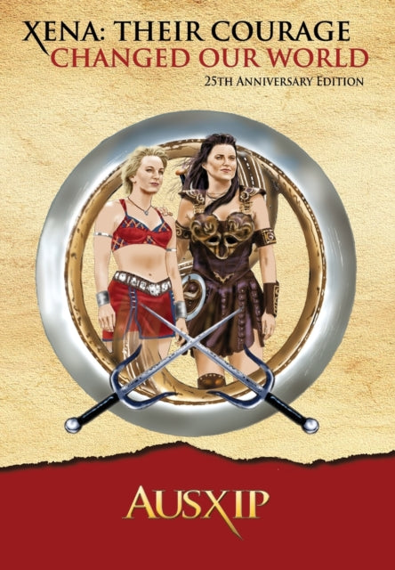 Xena Their Courage Changed Our World