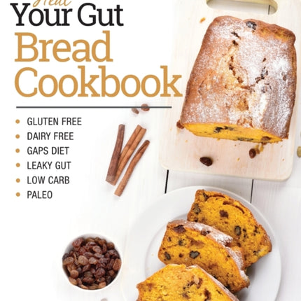 Heal Your Gut Bread Cookbook