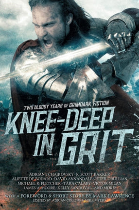 KneeDeep in Grit Two Bloody Years of Grimdark Fiction 1