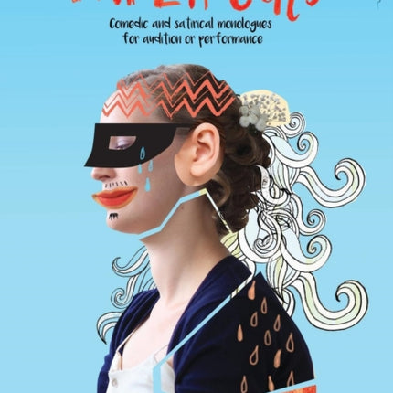 Paper Cuts Comedic and satirical monologues for audition or performance