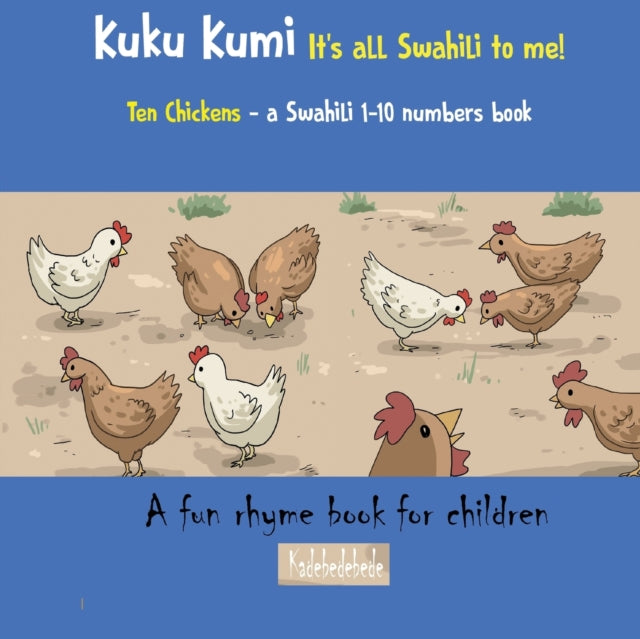 Kuku Kumi  Its all Swahili to me