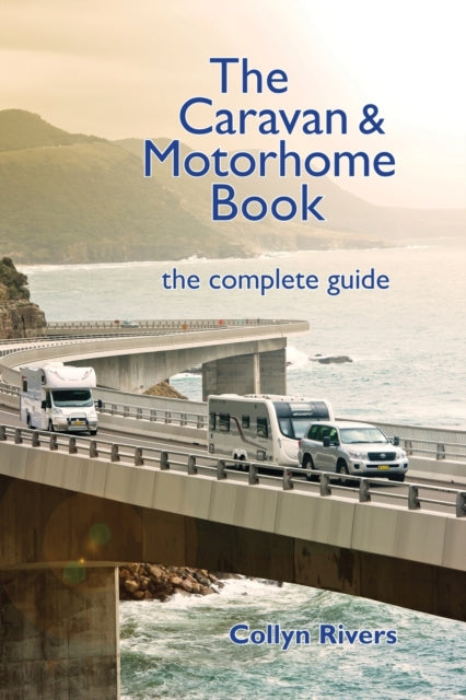 The Caravan  Motorhome Book the complete guide