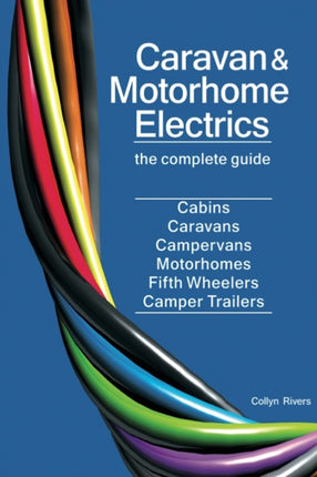 Caravan and Motorhome Electrics the complete guide