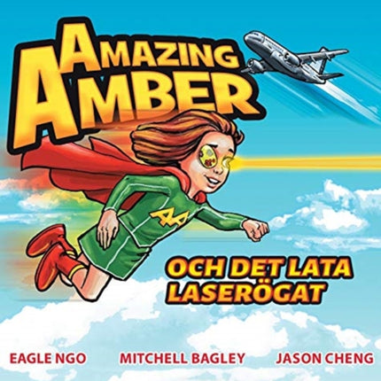 Amazing Amber och det lata lasergat Swedish Edition 1 Amazing Amber Swedish Edition