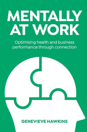 Mentally at Work Optimising health and business performance through connection