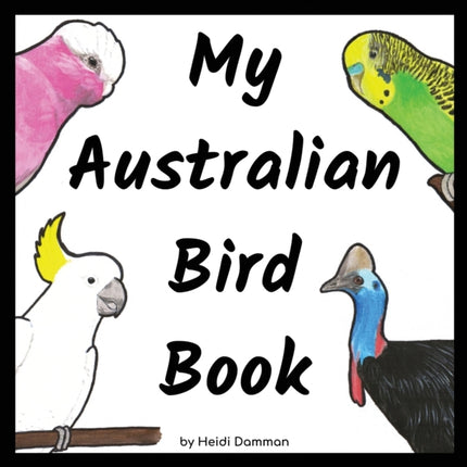 My Australian Bird Book 2 My Australian Book