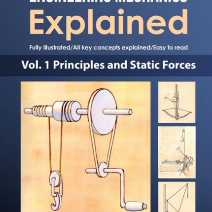 Basic Engineering Mechanics Explained Volume 1
