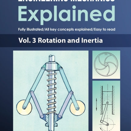 Basic Engineering Mechanics Explained Volume 3