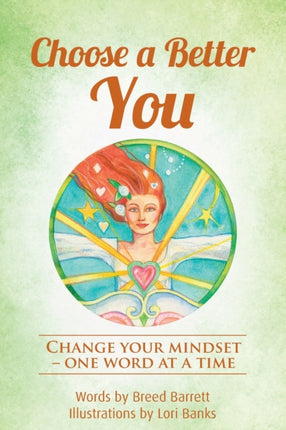 Choose a Better You Change your mindset  one word